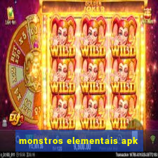 monstros elementais apk